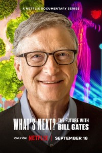 Download What’s Next? The Future with Bill Gates (Season 1) Dual Audio {Hindi-English} WeB-DL 720p [420MB] | 1080p [1.1GB]