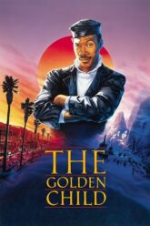 Download The Golden Child (1986) REMASTERED-BLURAY Dual Audio {Hindi-English} 480p [250MB] | 720p [1GB] | 1080p [2GB]