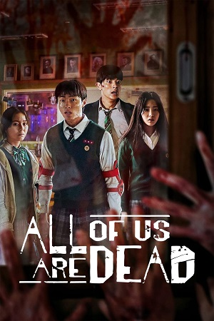 Download All Of Us Are Dead – Netflix Original (2022) Season 1 Dual Audio {Hindi-English} 480p | 720p | 1080p WEB-DL Download All Of Us Are Dead – Netflix Original (2022) Season 1 Dual Audio {Hindi-English} 480p | 720p | 1080p WEB-DL