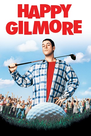 Download Happy Gilmore (1996) Blu-Ray Dual Audio {Hindi-English} 480p [300MB] | 720p [870MB] | 1080p [1.9GB]