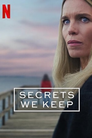 Download Secrets We Keep (2025) Season 1 Dual Audio {Hindi-English} Netflix Series 480p | 720p | 1080p WEB-DL Download Secrets We Keep (2025) Season 1 Dual Audio {Hindi-English} Netflix Series 480p | 720p | 1080p WEB-DL