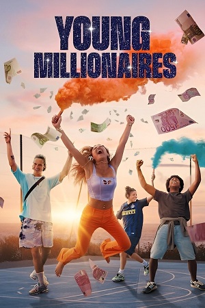 Download Young Millionaires (2025) Season 1 Dual Audio {Hindi-English} NetFlix WEB Series 480p, 720p & 1080p WEB-DL ESub Download Young Millionaires (2025) Season 1 Dual Audio {Hindi-English} NetFlix WEB Series 480p, 720p & 1080p WEB-DL ESub